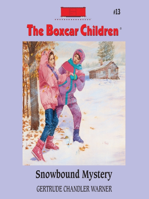 Title details for Snowbound Mystery by Gertrude Chandler Warner - Wait list
